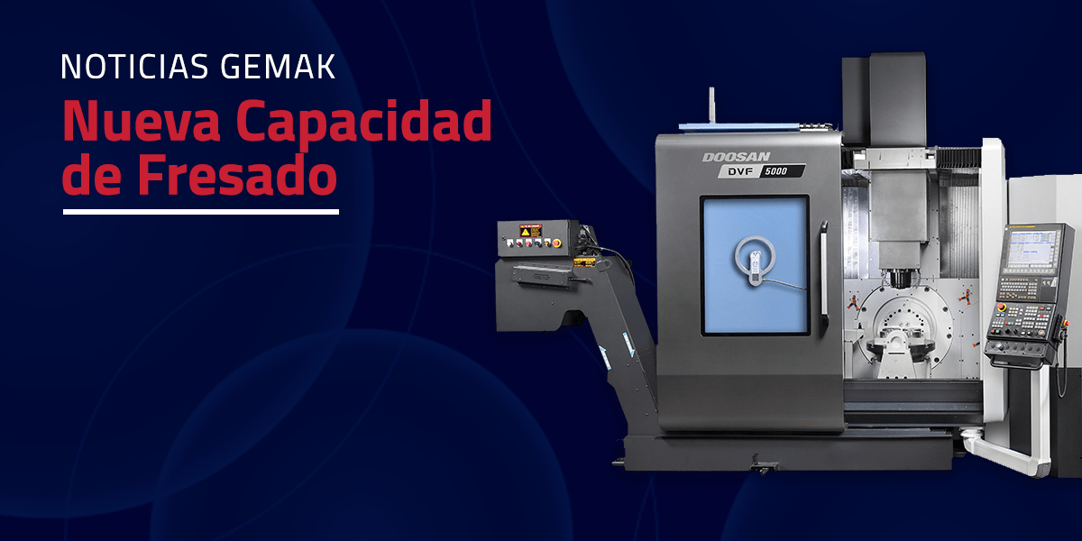 nueva capacidad de fresado cnc en gemak centro de maquinados industriales en mexico maquina dvf 5000 doosan